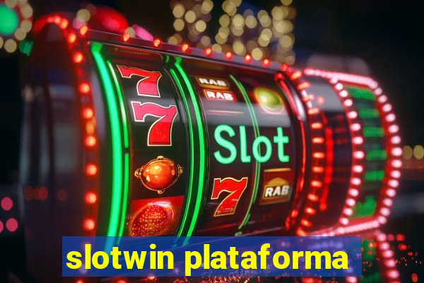 slotwin plataforma